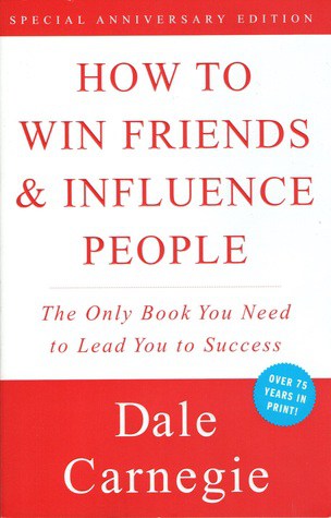 Dale Carnegie - How to win friends