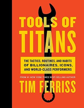 Tim Ferriss - Tools of Titans
