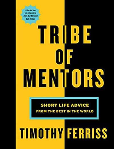 Tim Ferriss - Tribe of Mentors