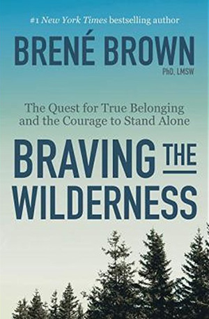 Brene Brown - Braving the wilderness
